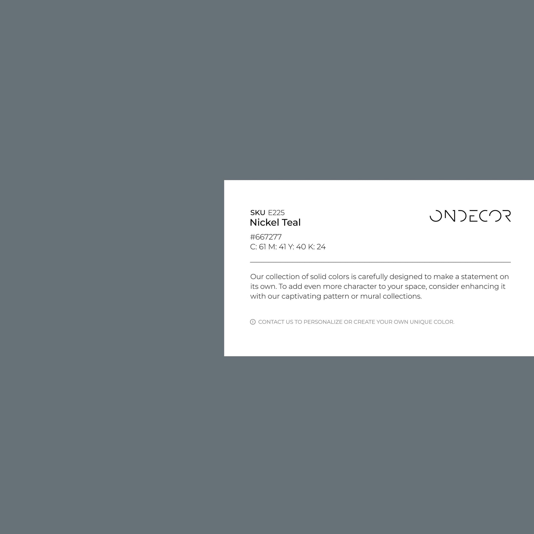 Nickel Teal Wallpaper / Solid Color / A Moody Minimalist Accent in Deep Teal and Grey - E225